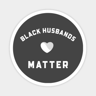 BLACK HUSBANDS MATTER Magnet